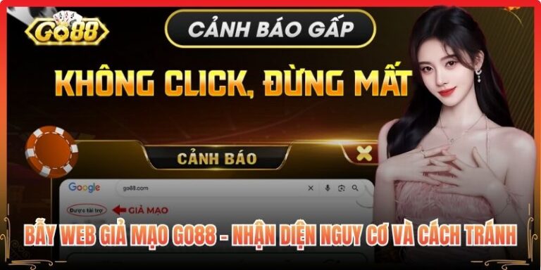 Bẫy Web Giả Mạo Go88