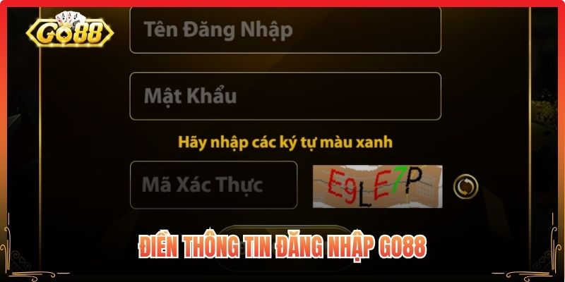 Điền thông tin đăng nhập Go88