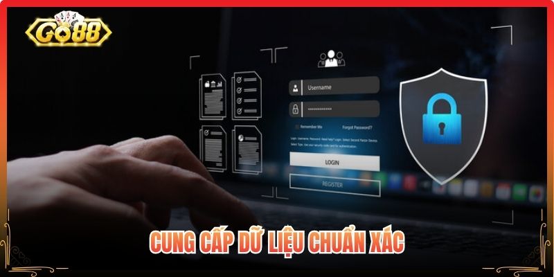 Điều Khoản Sử Dụng Go88 Cần Nắm Rõ Trước Khi Tham Gia 2 Cung cấp dữ liệu chuẩn xác