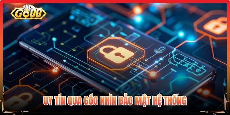 Uy tín qua góc nhìn bảo mật hệ thống
