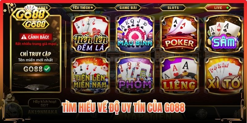 Tìm hiểu về độ uy tín của Go88
