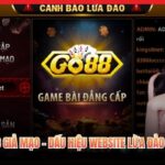 Nhận Biết Go88 Giả Mạo