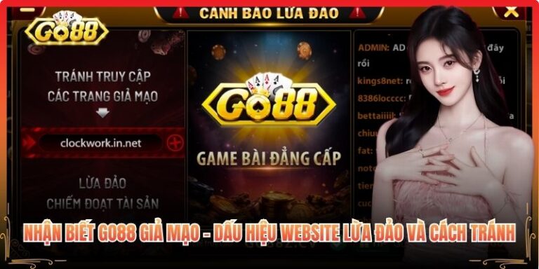 Nhận Biết Go88 Giả Mạo
